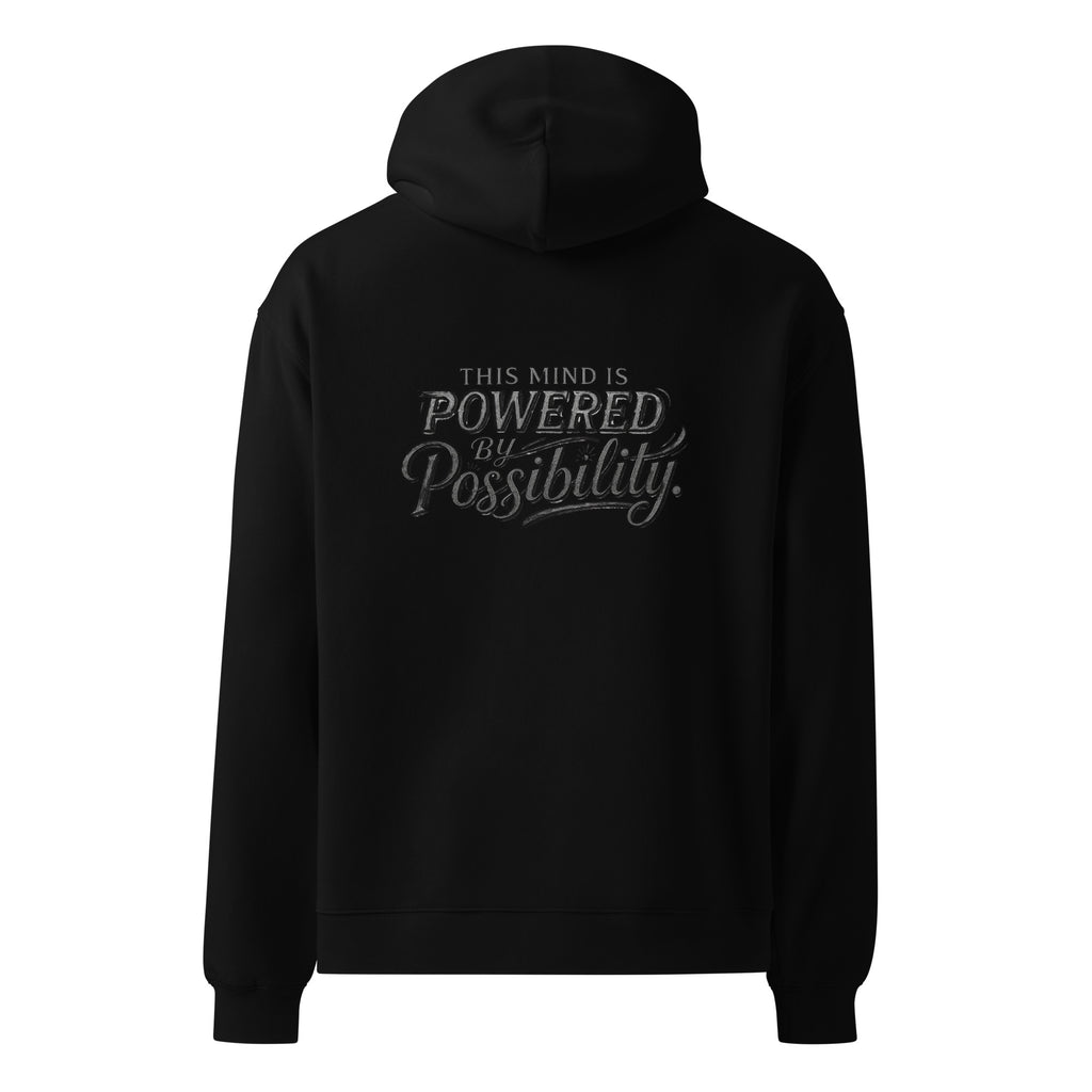 Powered By Possibility | Unisex Oversized Hoodie | Zero Apologies unisex-relax-hoodie-black-back-6a57a0ce744bd Hoodie