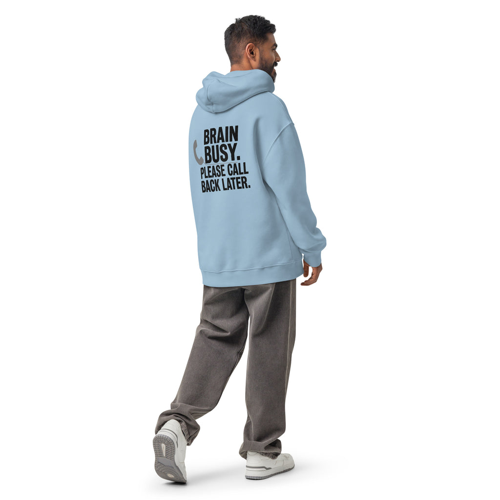 Brain Busy. Call Back. | Unisex Oversized Hoodie | Zero Apologies unisex-relax-hoodie-carolina-blue-back-6a57c72a05ee8 Hoodie