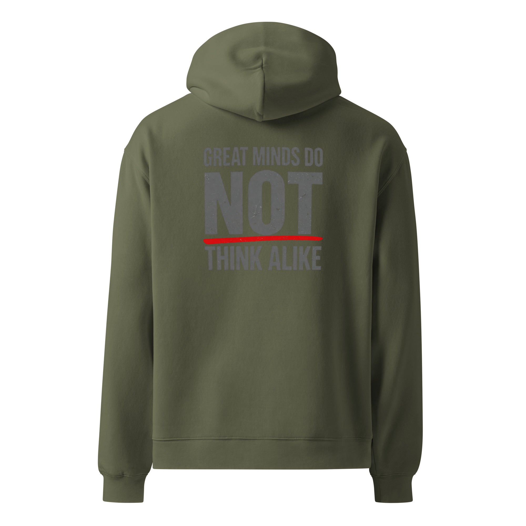 Great Minds Do NOT... | Unisex Oversized Hoodie | Zero Apologies unisex-relax-hoodie-cypress-back-6a57a38838ac2 Hoodie