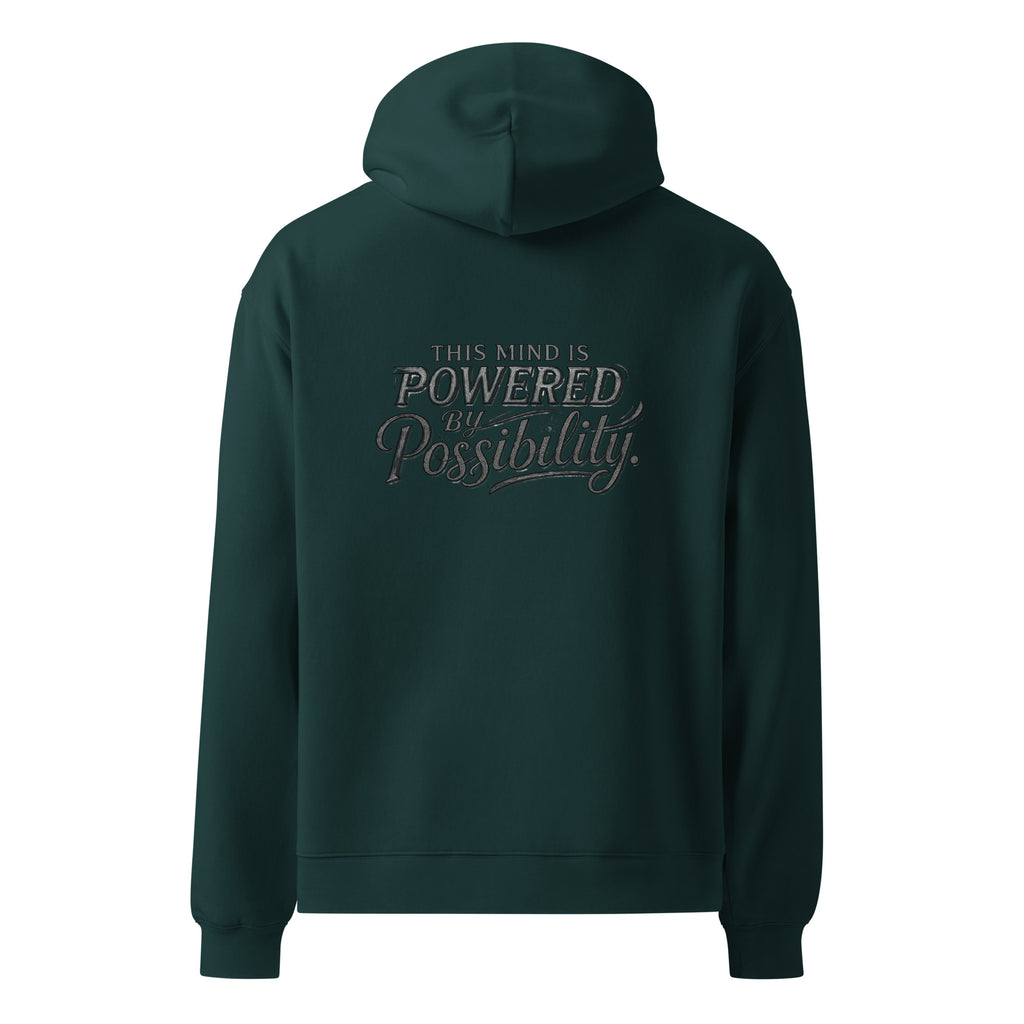 Powered By Possibility | Unisex Oversized Hoodie | Zero Apologies unisex-relax-hoodie-pine-green-back-6a57a0ce74560 Hoodie
