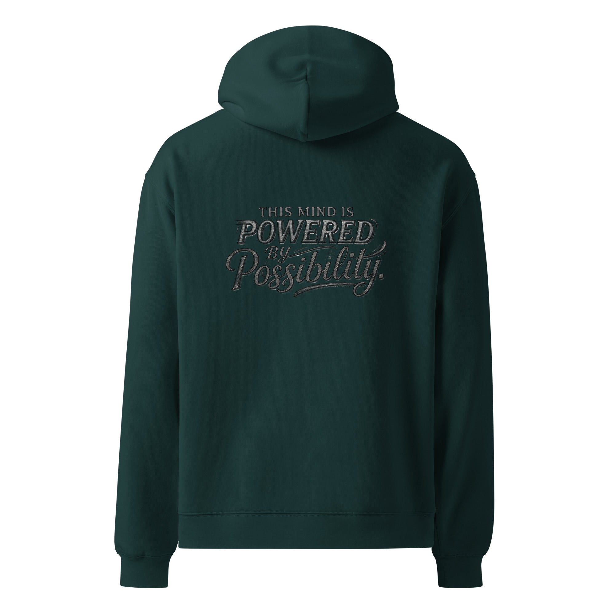 Powered By Possibility | Unisex Oversized Hoodie | Zero Apologies unisex-relax-hoodie-pine-green-back-6a57a0ce74560 Hoodie