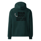 Brain Busy. Call Back. | Unisex Oversized Hoodie | Zero Apologies unisex-relax-hoodie-pine-green-back-6a57aa9a2c655 Hoodie