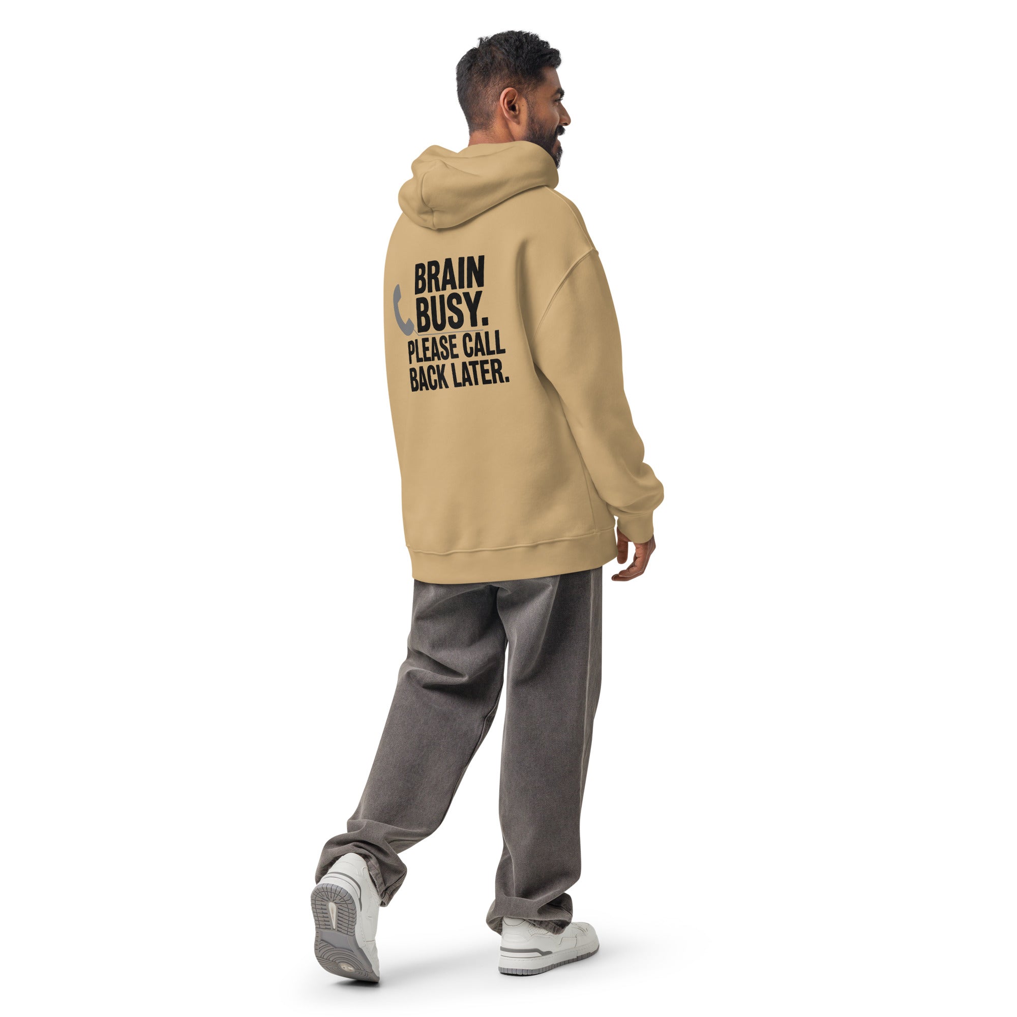 Brain Busy. Call Back. | Unisex Oversized Hoodie | Zero Apologies unisex-relax-hoodie-sand-back-6a57c72a05284 Hoodie