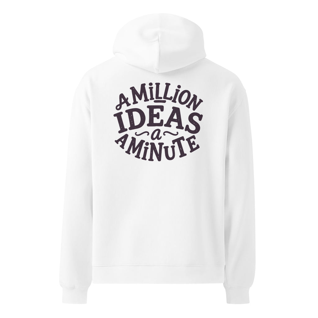 A Million Ideas A Minute | Unisex Oversized Hoodie | Zero Apologies unisex-relax-hoodie-white-back-6a579e153101e Hoodie