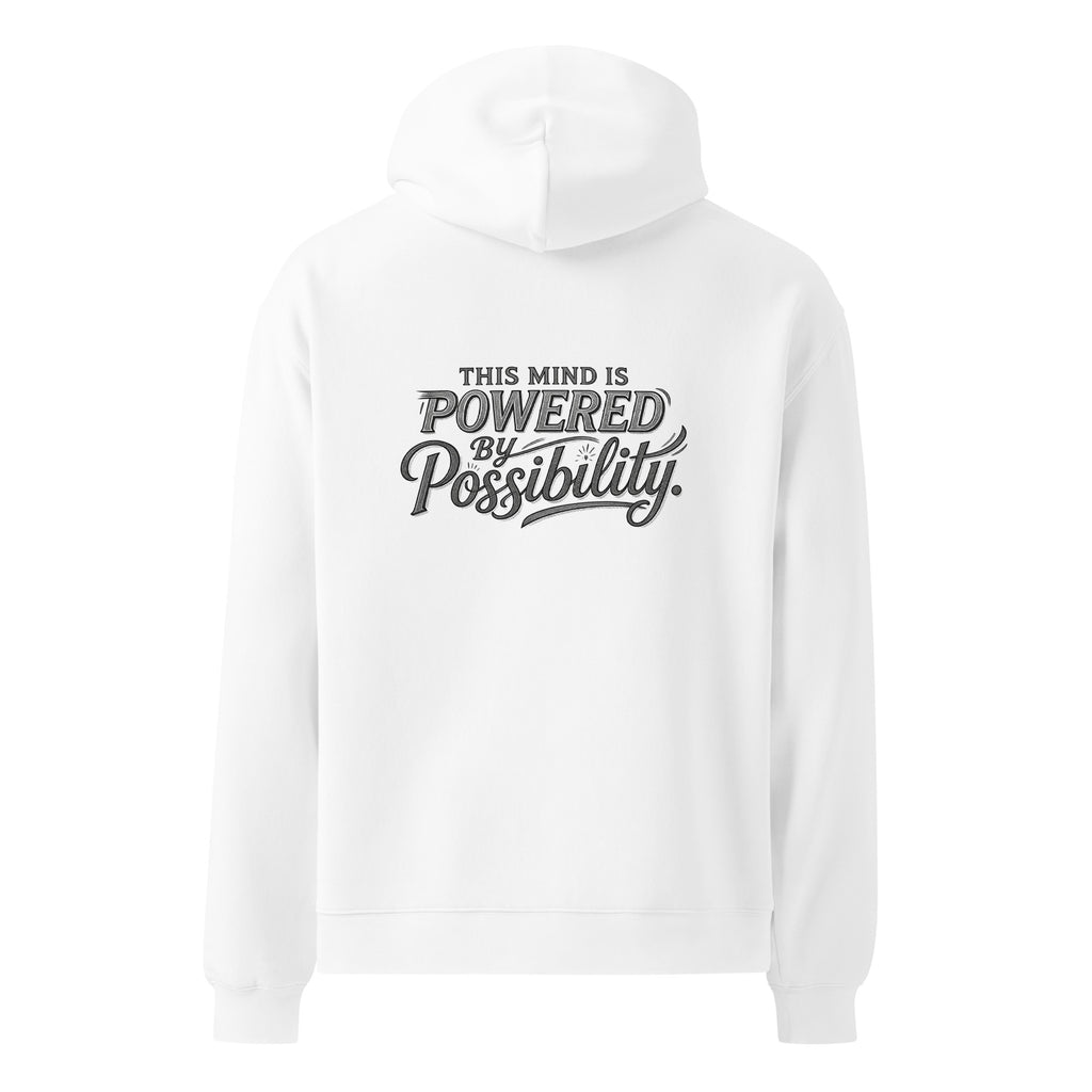 Powered By Possibility | Unisex Oversized Hoodie | Zero Apologies unisex-relax-hoodie-white-back-6a57a0ce745d7 Hoodie