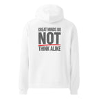 Great Minds Do NOT... | Unisex Oversized Hoodie | Zero Apologies unisex-relax-hoodie-white-back-6a57a38838976 Hoodie