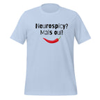 Neurospicy? Mais Oui! | T-Shirt | Comfortable? Mais Oui! unisex-staple-t-shirt-baby-blue-front-67d148e09b4ad T-Shirt