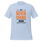 Stay Never Change Unique | T-Shirt | The Neurospicy Store Baby Blue