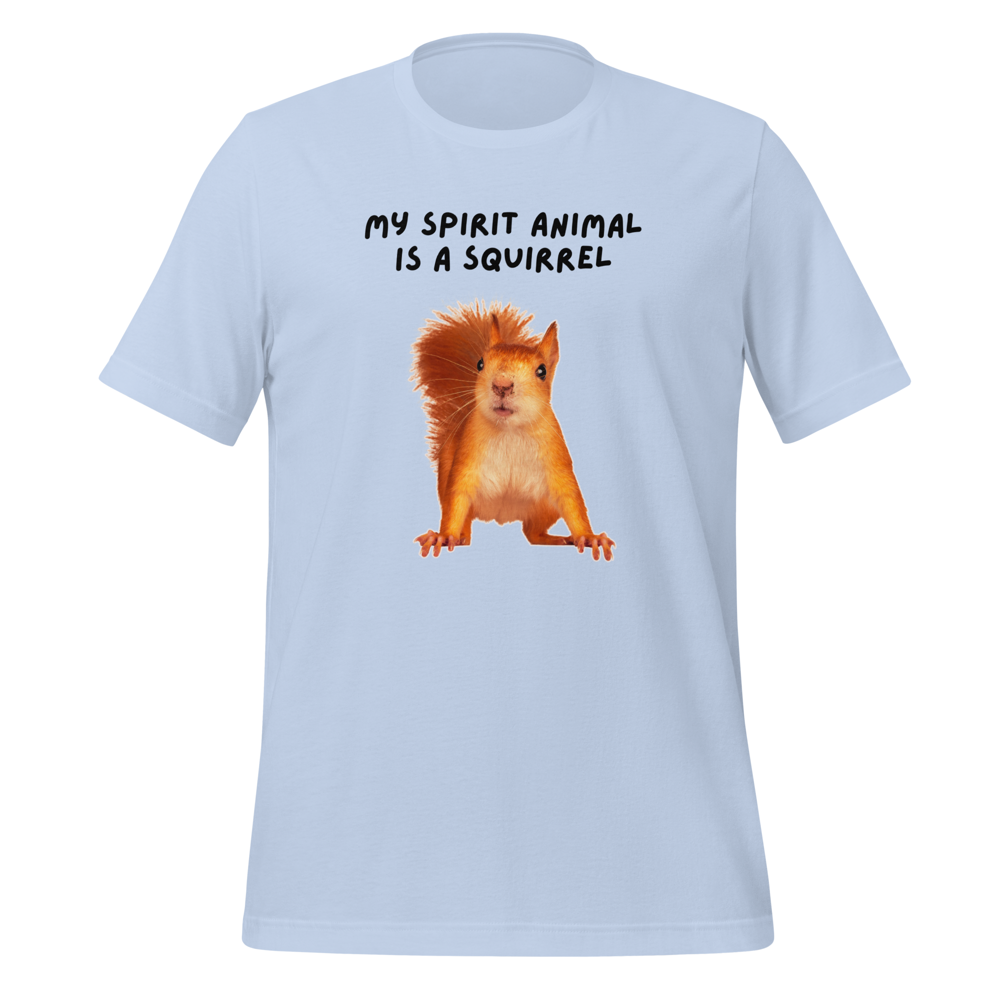 My Spirit Animal Is A Squirrel | T-Shirt | The Neurospicy Store Baby Blue
