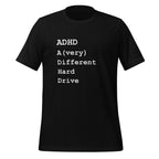 ADHD A (Very) Different Hard Drive | T-Shirt | Neurodivergent Gifts unisex-staple-t-shirt-black-front-67d01b50e7826