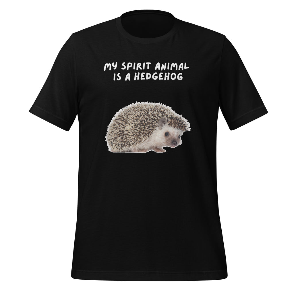 My Spirit Animal Is A Hedgehog | Unisex T-Shirt | Spirit Animals for Spiky Minds unisex-staple-t-shirt-black-front-67defd15843de