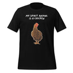 My Spirit Animal Is A Chicken | Unisex T-Shirt | Spirit Animals For Every Mind unisex-staple-t-shirt-black-front-67defe837e555