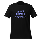 Quiet Women Run Deep | Introvert T-Shirt | Neuro-Affirmative Gifts unisex-staple-t-shirt-black-front-67e02c8bce1be