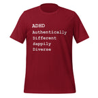ADHD Authentically Different Happily Diverse | Unisex T-Shirt unisex-staple-t-shirt-cardinal-front-67cd75e32b9c2 T-Shirt
