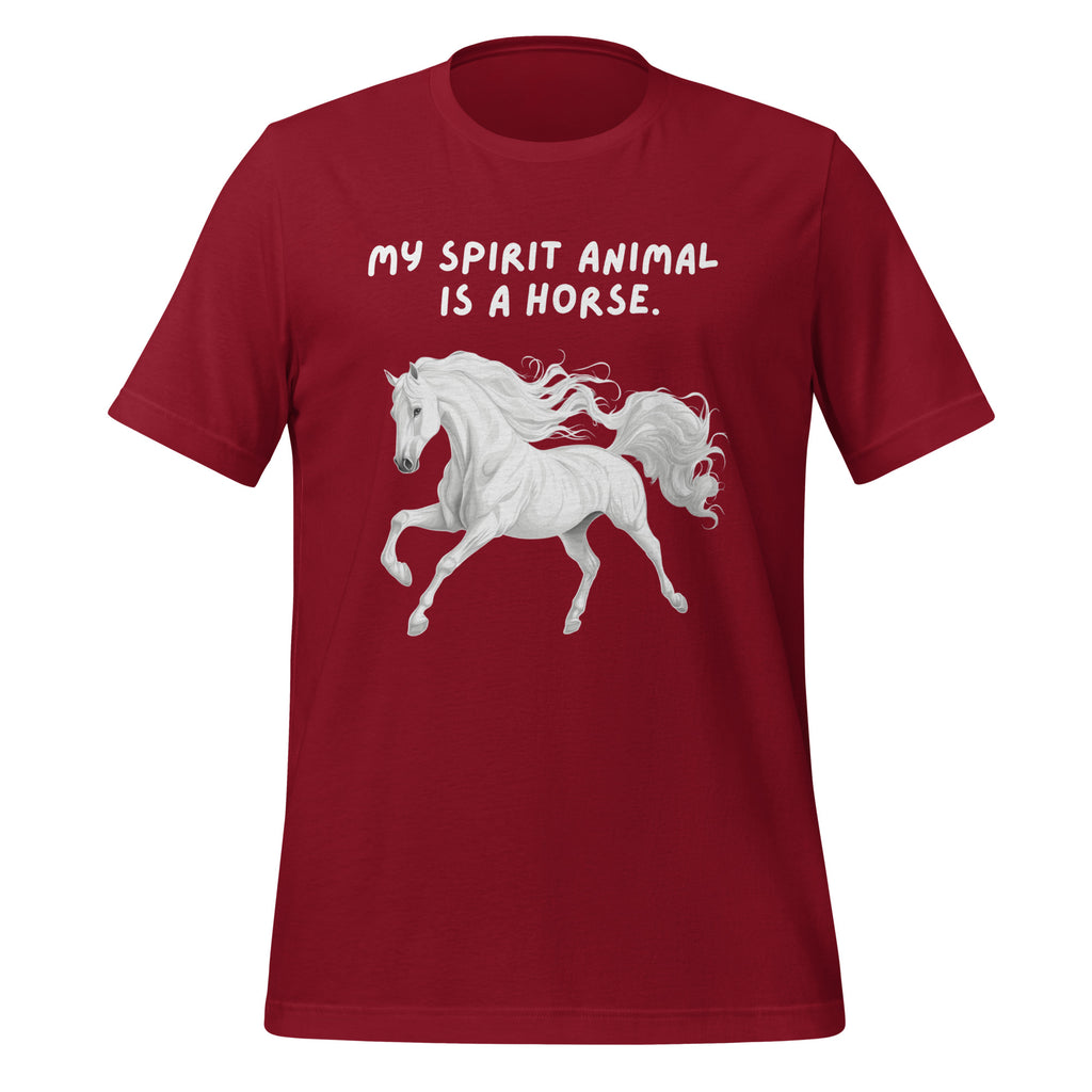 My Spirit Animal Is A Horse | Unisex T-Shirt | Spirit Animal unisex-staple-t-shirt-cardinal-front-67def106e494d T-Shirt