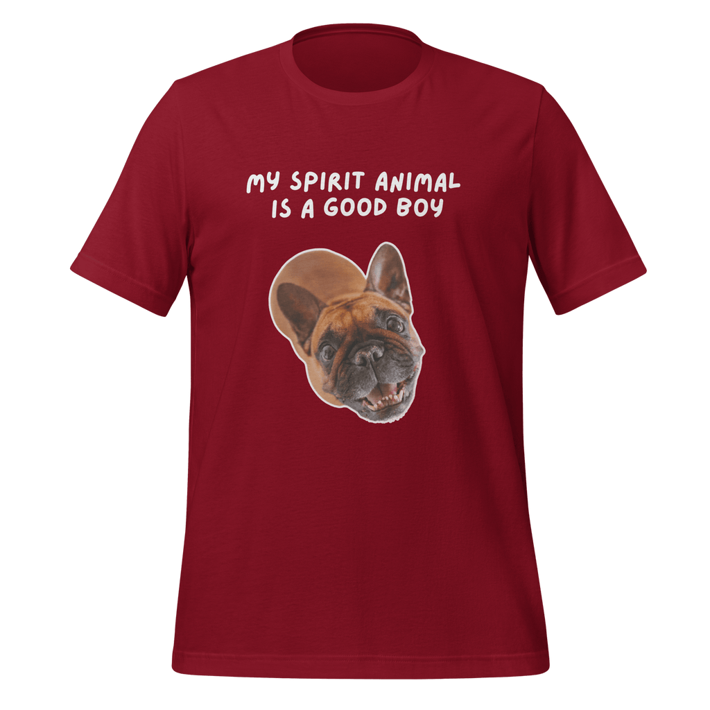 My Spirit Animal Is A Good Boy | Spirit Animals | Unisex Tee unisex-staple-t-shirt-cardinal-front-67dfa9428e916 T-Shirt