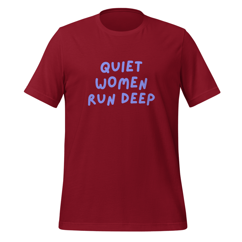 Quiet Women Run Deep | Introvert T-Shirt | Neuro-Affirmative unisex-staple-t-shirt-cardinal-front-67e02c8bda1fb T-Shirt