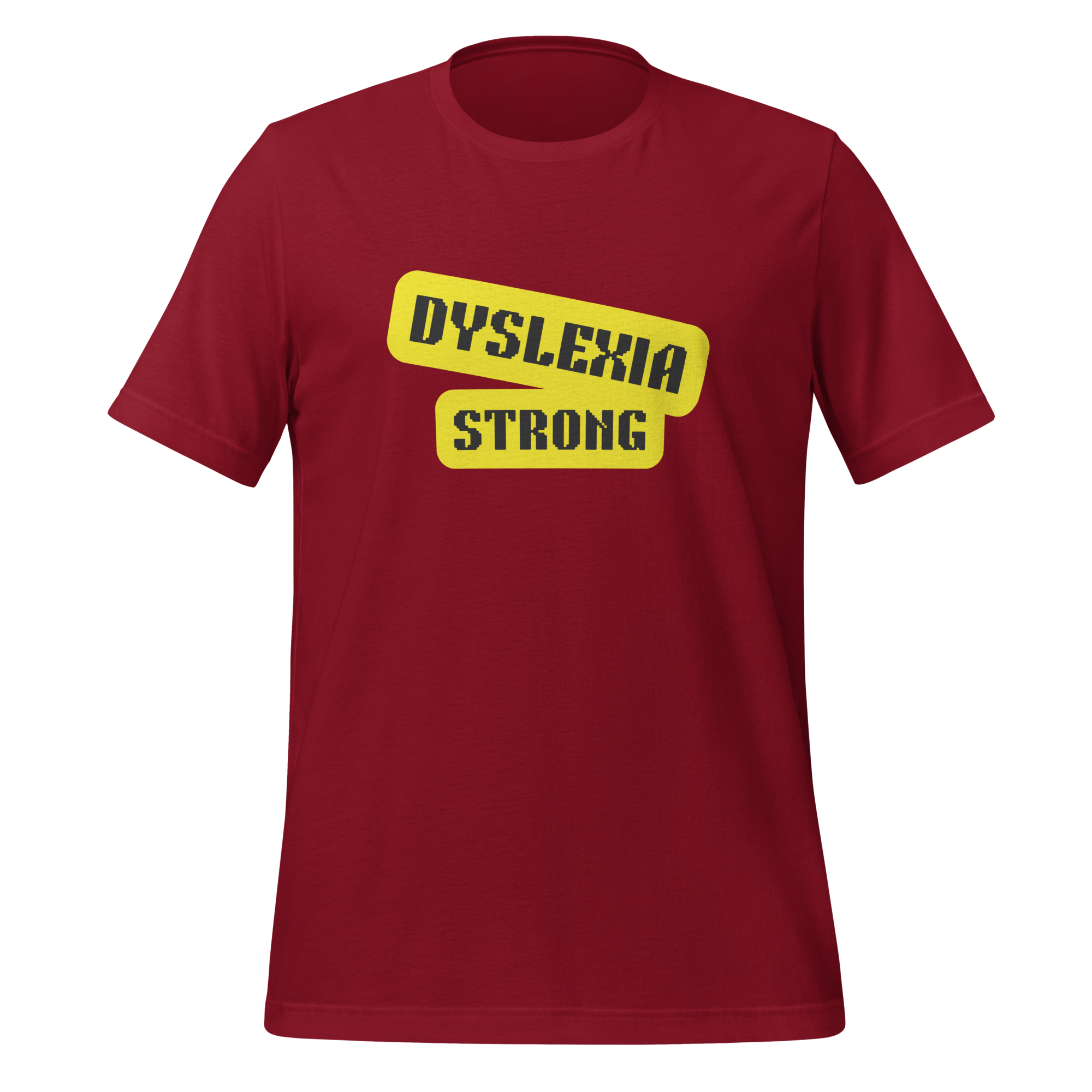 Dyslexia Strong | T-Shirt | The Neurospicy Store Cardinal