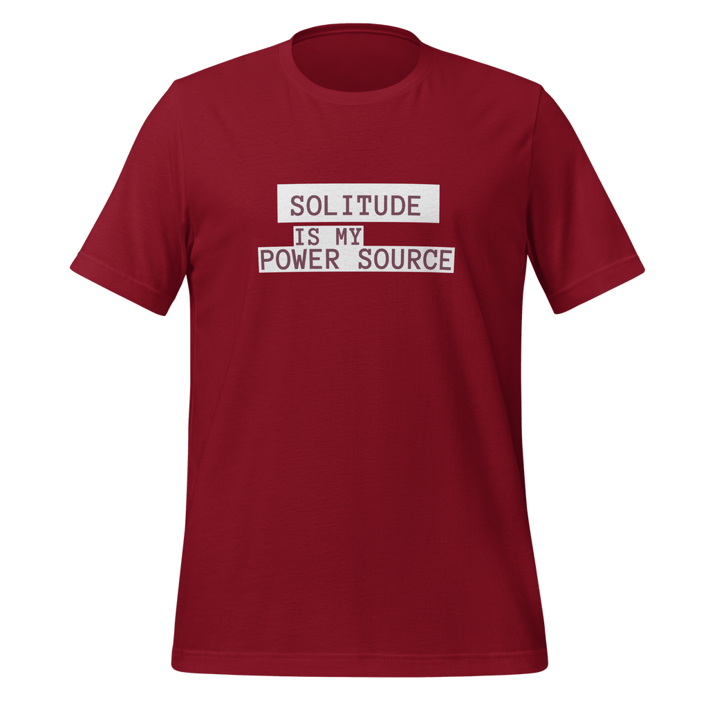Solitude Is My Power Source | Unapologetic Introvert Tee unisex-staple-t-shirt-cardinal-front-67e04b575874f T-Shirt