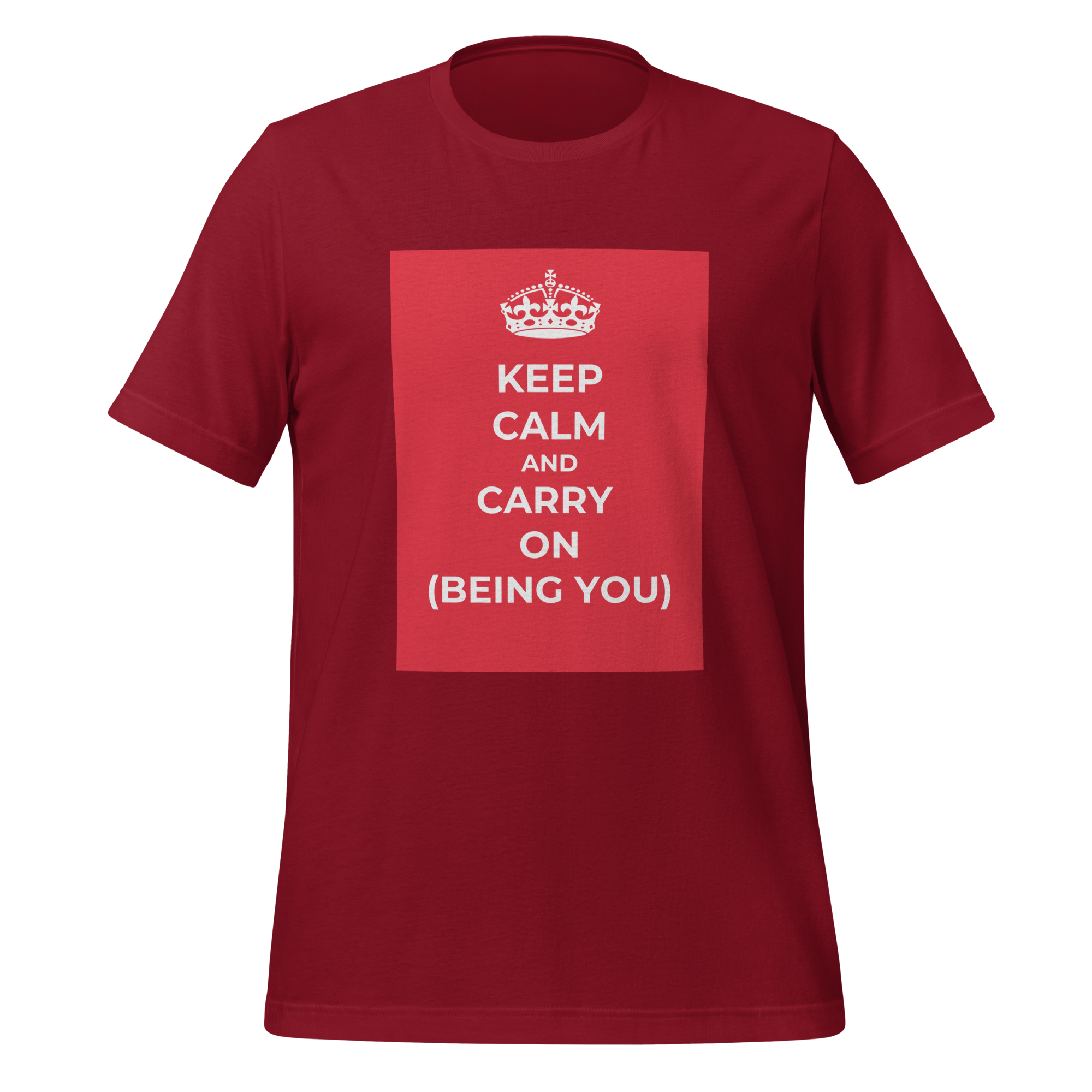 Keep Calm And Carry On (Being You) | T-Shirt | The Neurospicy Store Cardinal