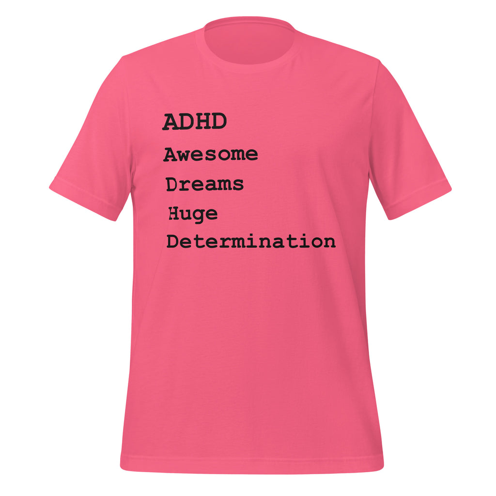 ADHD Awesome Dreams Huge Determination | T-Shirt | Celebrate ADHD Strengths unisex-staple-t-shirt-charity-pink-front-67cd77074f57b