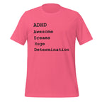 ADHD Awesome Dreams Huge Determination | T-Shirt | Celebrate ADHD Strengths unisex-staple-t-shirt-charity-pink-front-67cd77074f57b