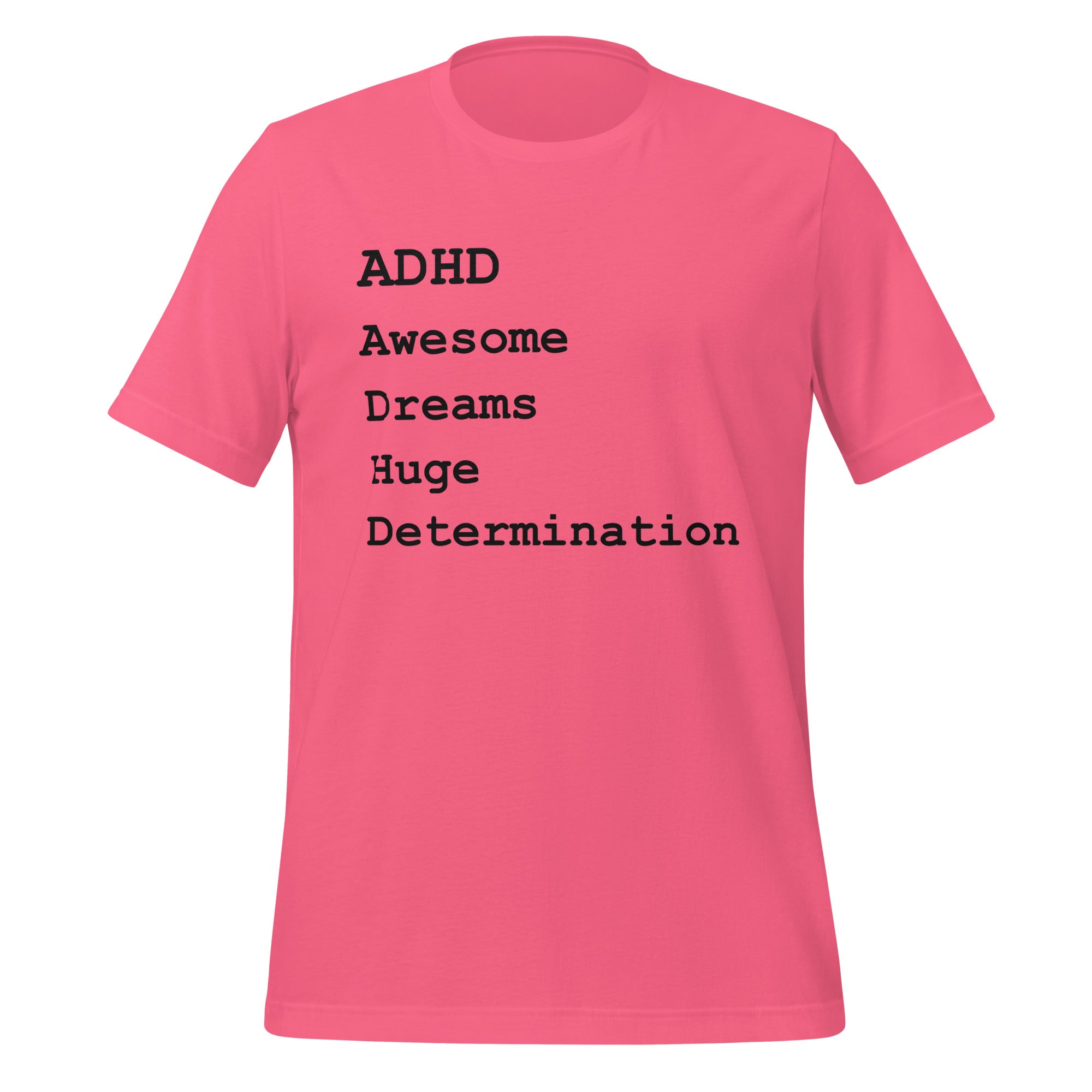 ADHD Awesome Dreams Huge Determination | T-Shirt | The Neurospicy Store Charity Pink