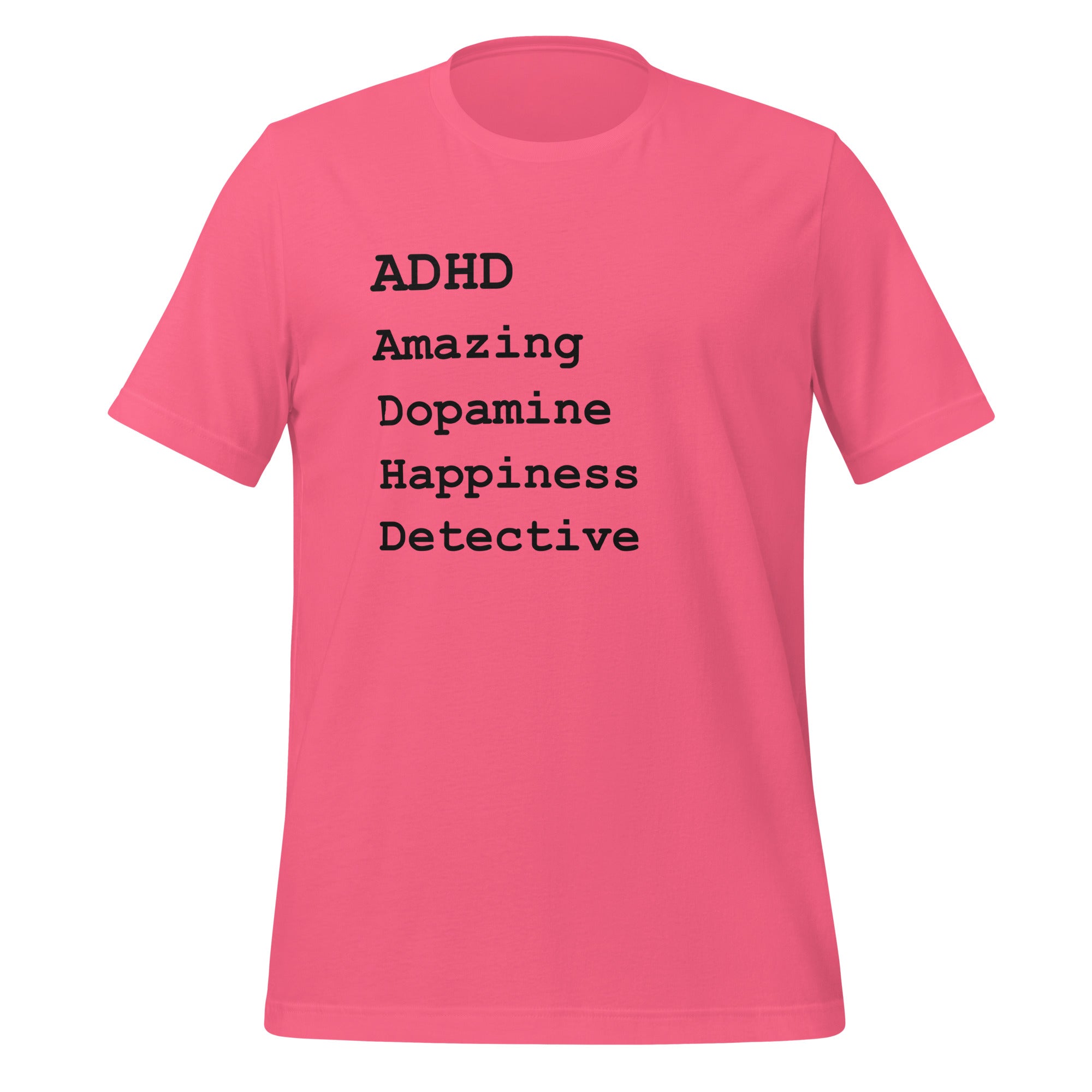 ADHD Amazing Dopamine Happiness Detective | T-Shirt | The Neurospicy Store Charity Pink
