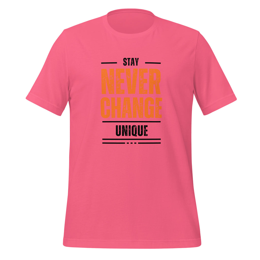 Stay Never Change Unique | T-Shirt | The Neurospicy Store Charity Pink