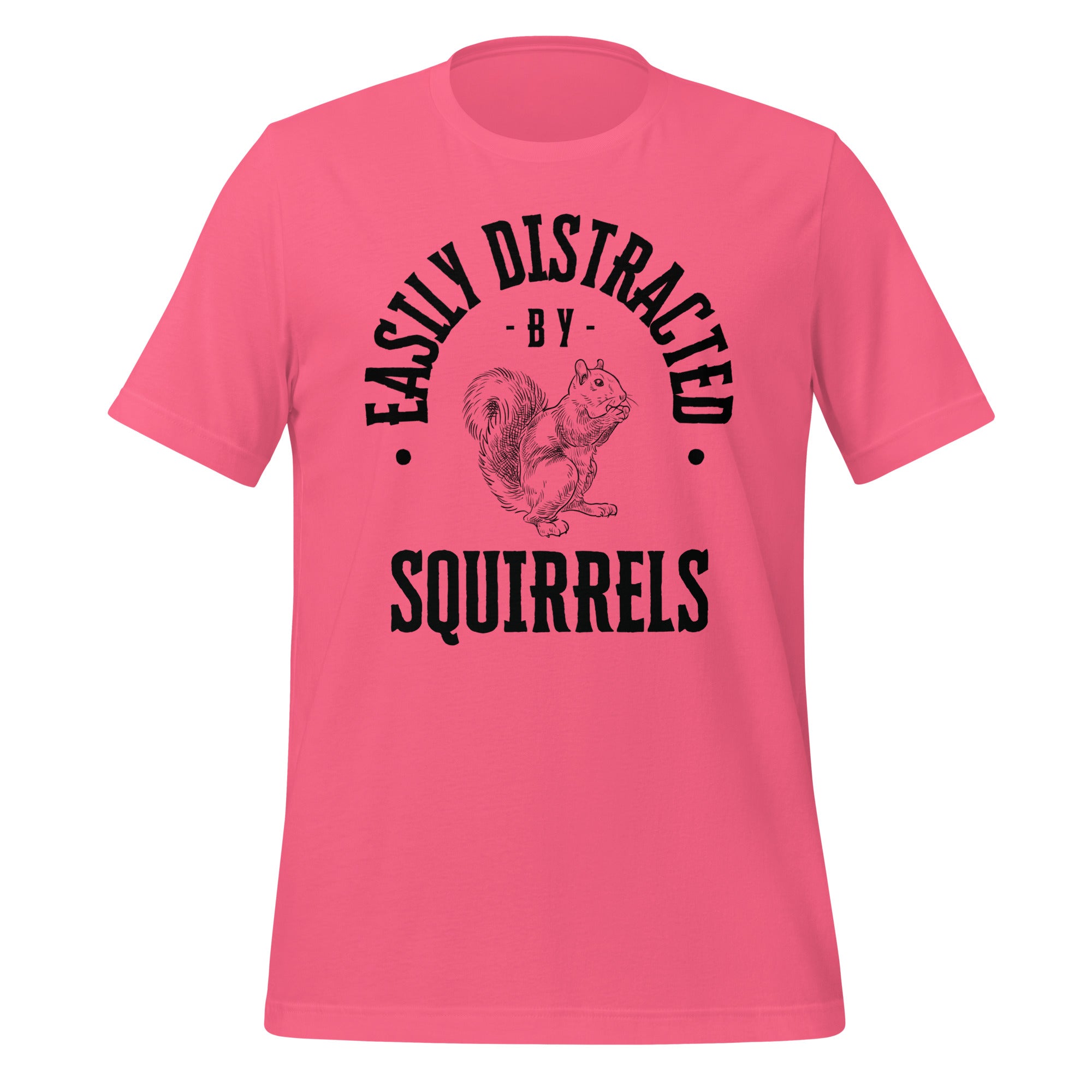 Easily Distracted By Squirrels | T-Shirt | The Neurospicy Store Charity Pink
