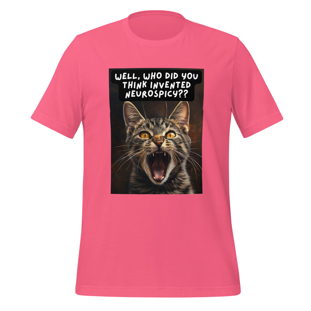 Well, Who Did You Think Invented Neurospicy?? | Unisex T-Shirt | Neurospicy Gifts unisex-staple-t-shirt-charity-pink-front-67e181fb5ec6f