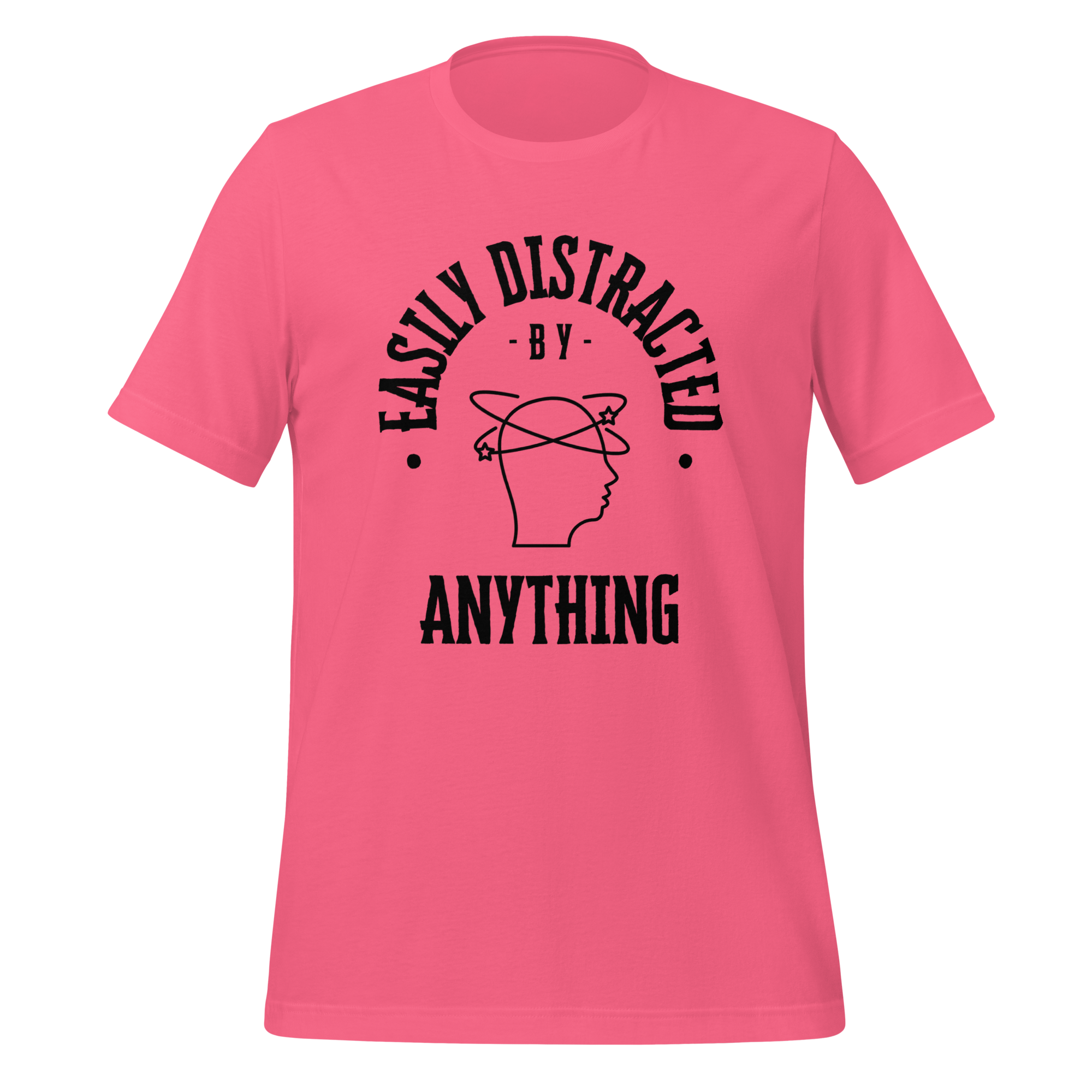 Easily Distracted By Anything | T-Shirt | The Neurospicy Store Charity Pink