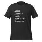 ADHD Another Daily Hunt (for) Dopamine | Affirming T-Shirt unisex-staple-t-shirt-dark-grey-front-67cd7d5c3d833 T-Shirt