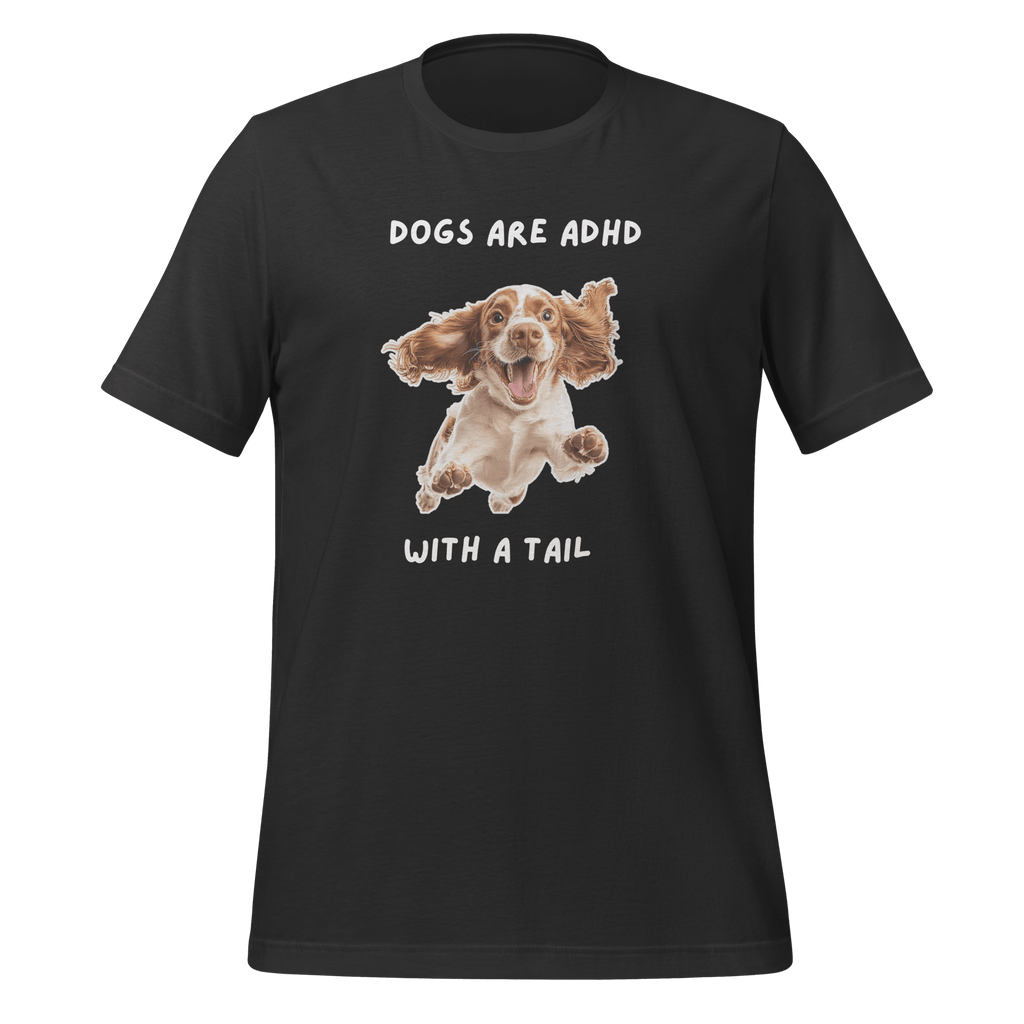 Dogs Are ADHD With A Tail | Unisex T-Shirt | Kindred Spirits unisex-staple-t-shirt-dark-grey-front-67dfaaf0ed92f T-Shirt