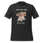 Dogs Are ADHD With A Tail | Unisex T-Shirt | Kindred Spirits unisex-staple-t-shirt-dark-grey-front-67dfaaf0ed92f T-Shirt