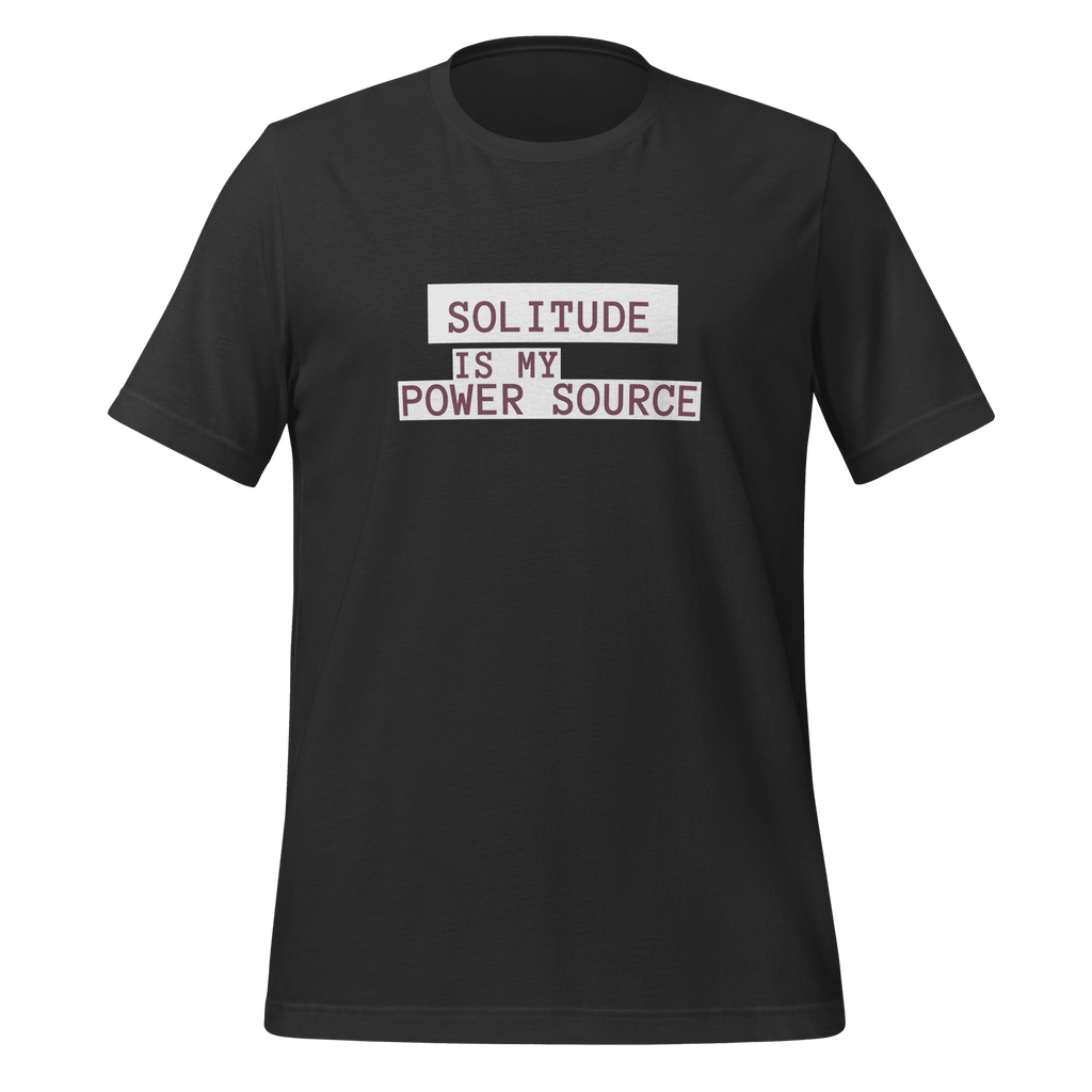 Solitude Is My Power Source | Unapologetic Introvert Tee unisex-staple-t-shirt-dark-grey-front-67e04b5760f49 T-Shirt