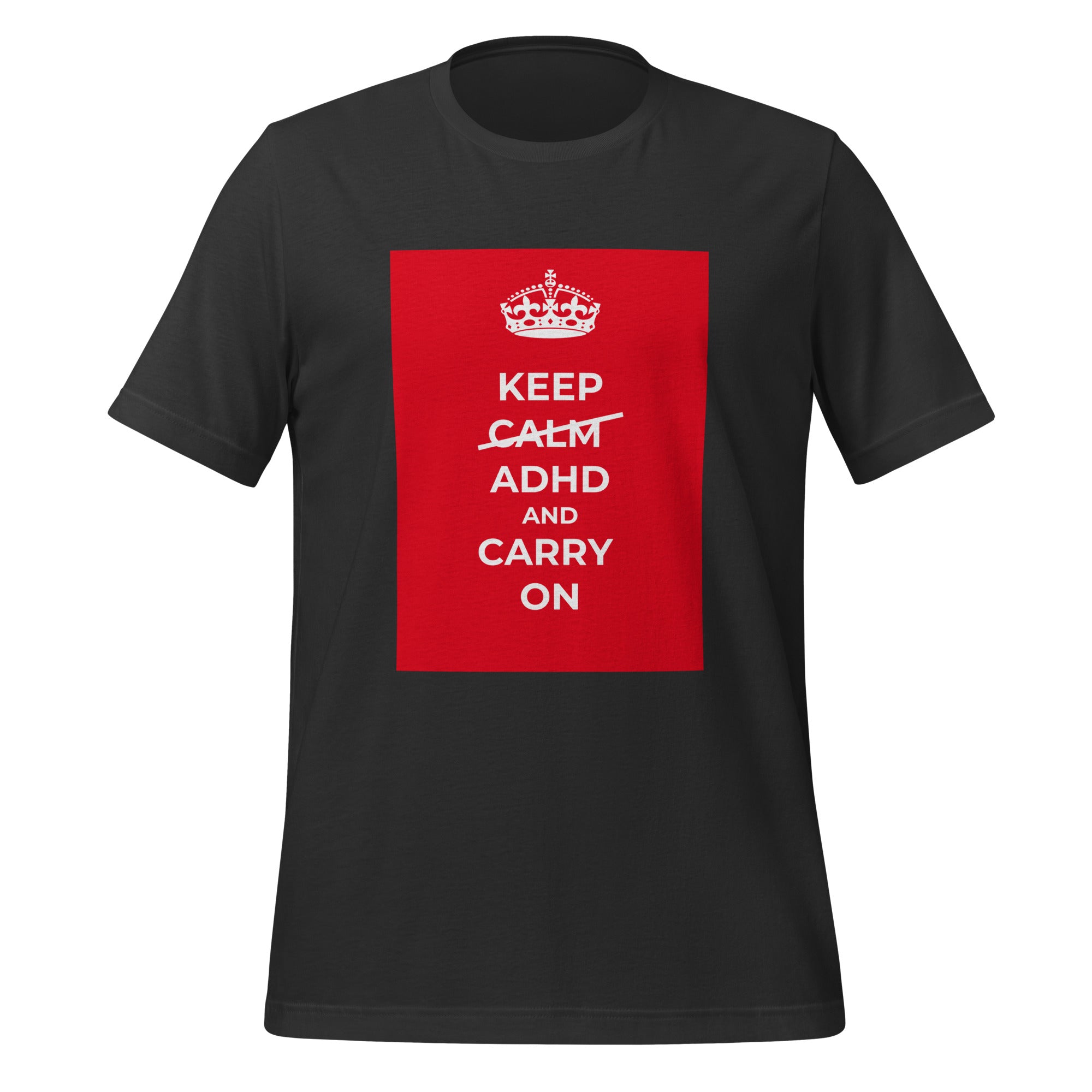 Keep Calm ADHD And Carry on | T-Shirt | The Neurospicy Store Dark Grey