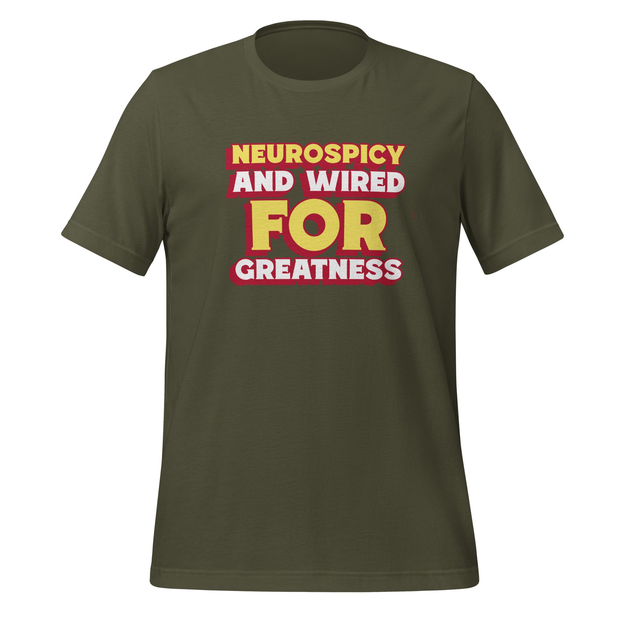 Neurospicy and Wired For Greatness | T-Shirt | The Neurospicy Store Military Green