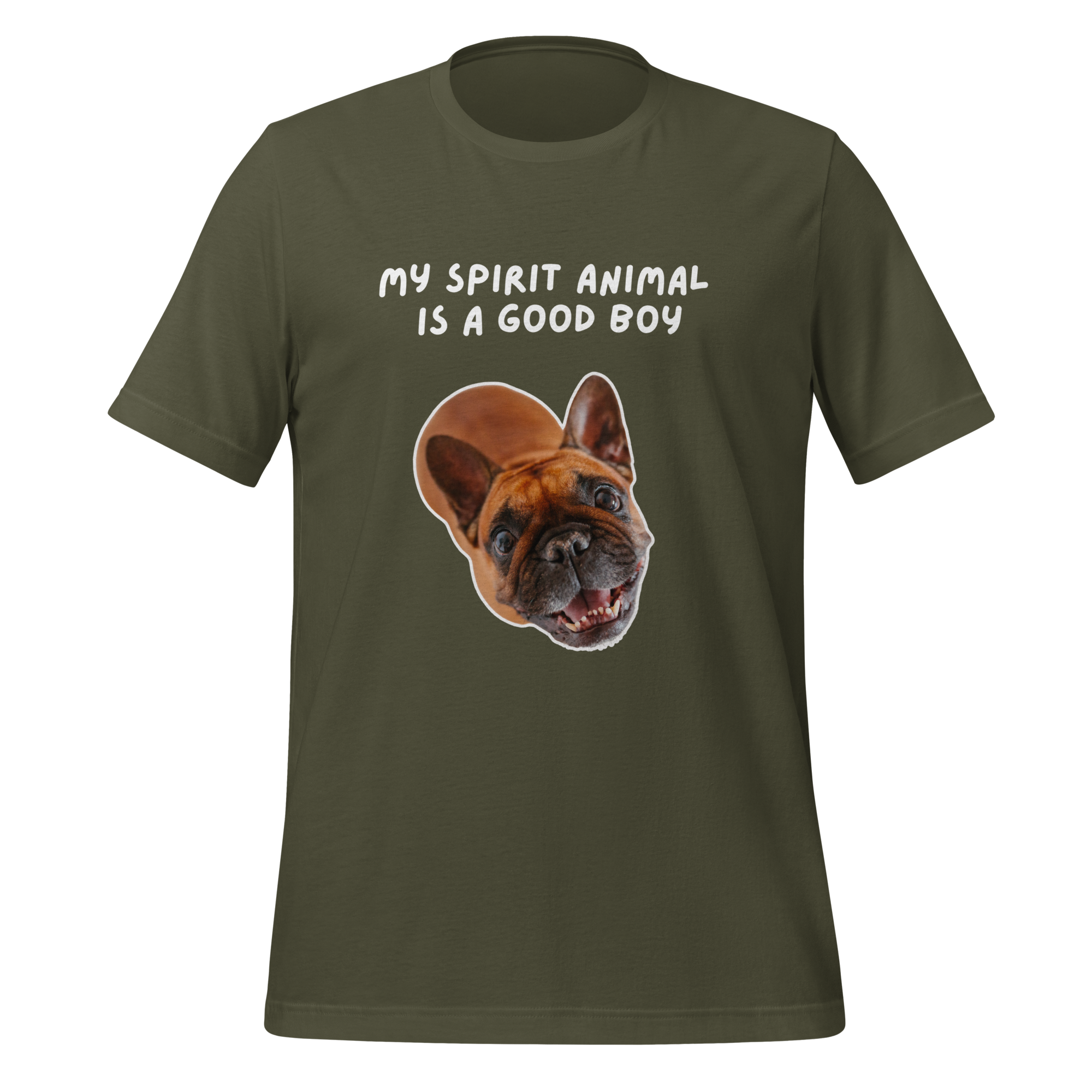 My Spirit Animal Is A Good Boy | T-Shirt | The Neurospicy Store Military Green