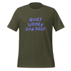 Quiet Women Run Deep | Introvert T-Shirt | Neuro-Affirmative Gifts unisex-staple-t-shirt-military-green-front-67e02c8bc0f03