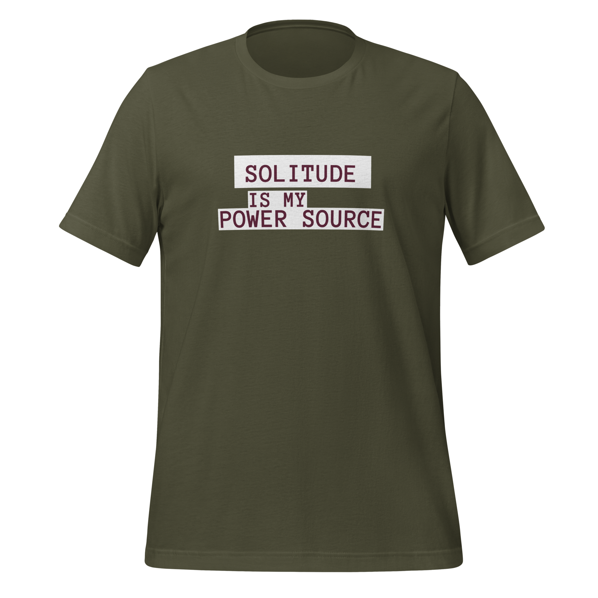 Solitude Is My Power Source | T-Shirt | The Neurospicy Store Military Green