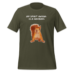My Spirit Animal Is A Squirrel | Spirit Animals | Unisex Tee unisex-staple-t-shirt-military-green-front-67e1a2cfeaad9 T-Shirt