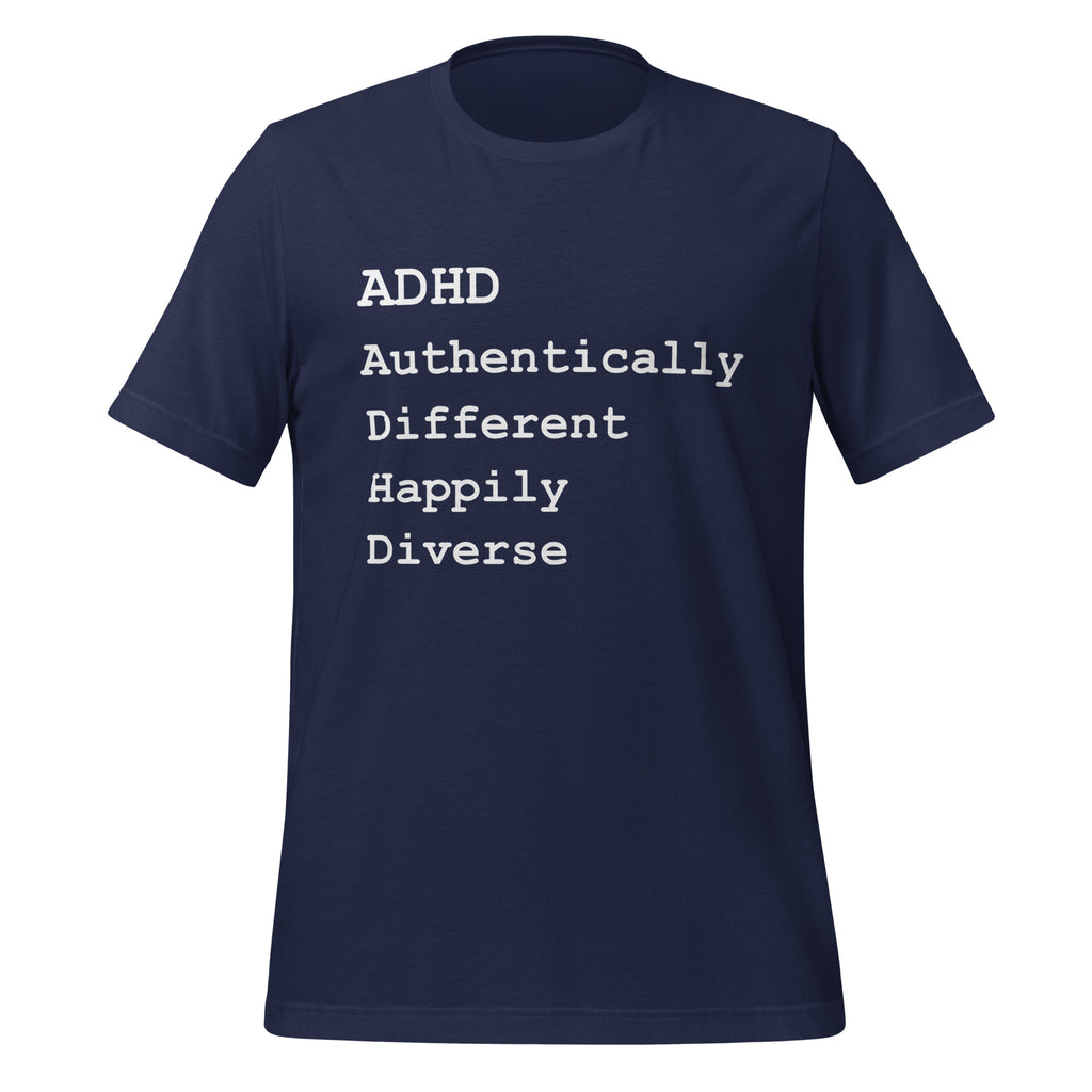 ADHD Authentically Different Happily Diverse | Unisex T-Shirt unisex-staple-t-shirt-navy-front-67cd75e327c1e T-Shirt