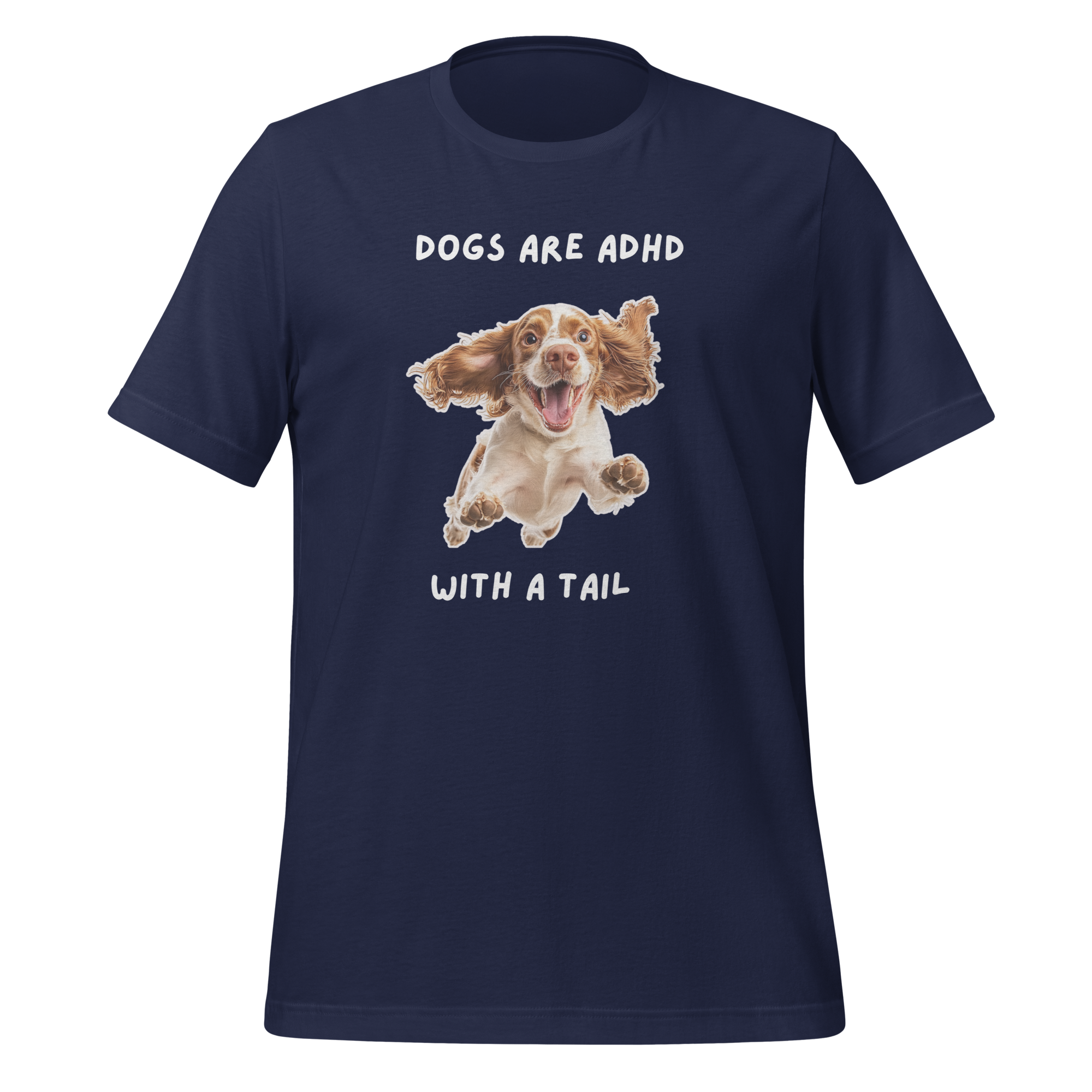 Dogs Are ADHD With A Tail | T-Shirt | The Neurospicy Store Navy