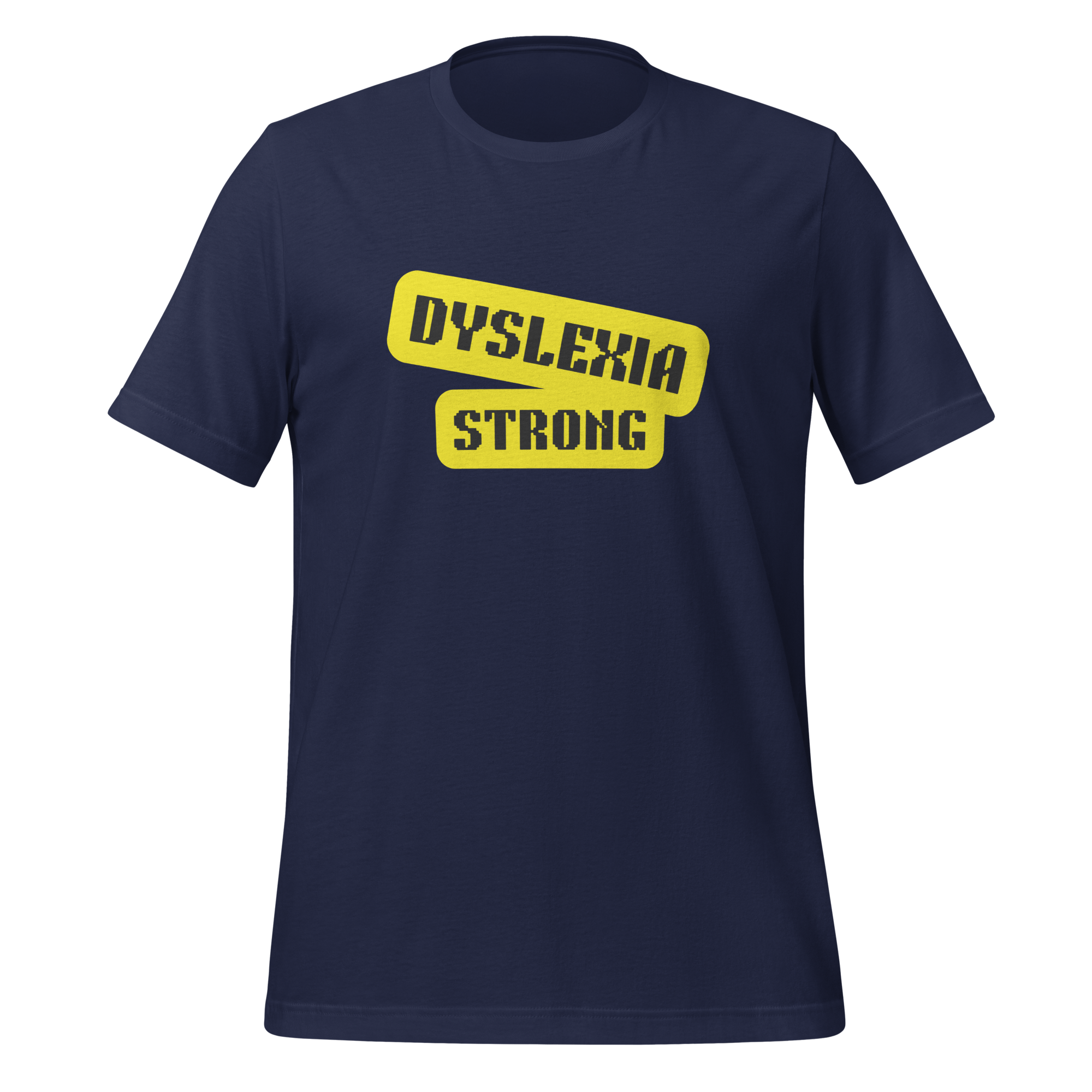 Dyslexia Strong | T-Shirt | The Neurospicy Store Navy