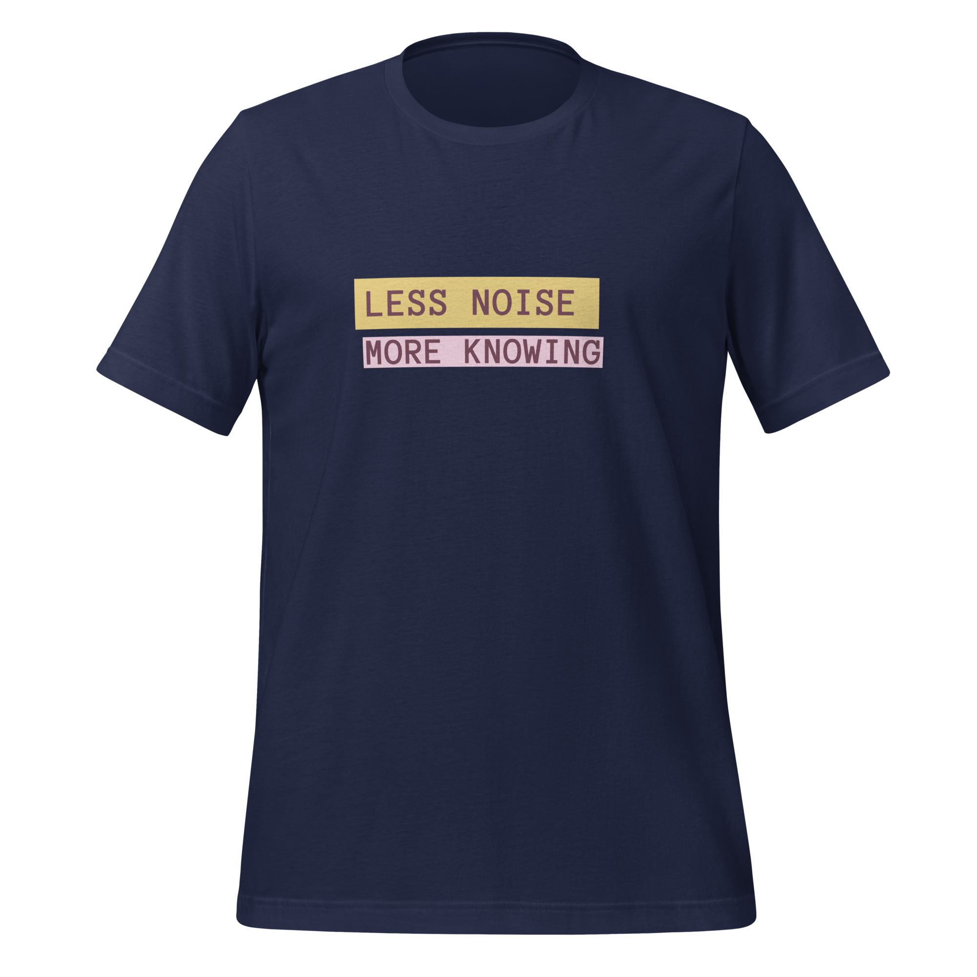 Less Noise More Knowing | T-Shirt | The Neurospicy Store Navy