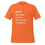 ADHD Another Daily Hunt (for) Dopamine | T-Shirt | Affirmative ADHD unisex-staple-t-shirt-orange-front-67cd7d5c26b81
