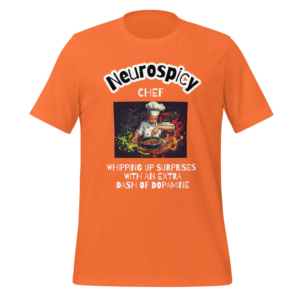 Neurospicy Chef. Whipping up Suprises with a Dash of Dopamine | T-Shirt | Dopamine Gifts unisex-staple-t-shirt-orange-front-67d1800659d50