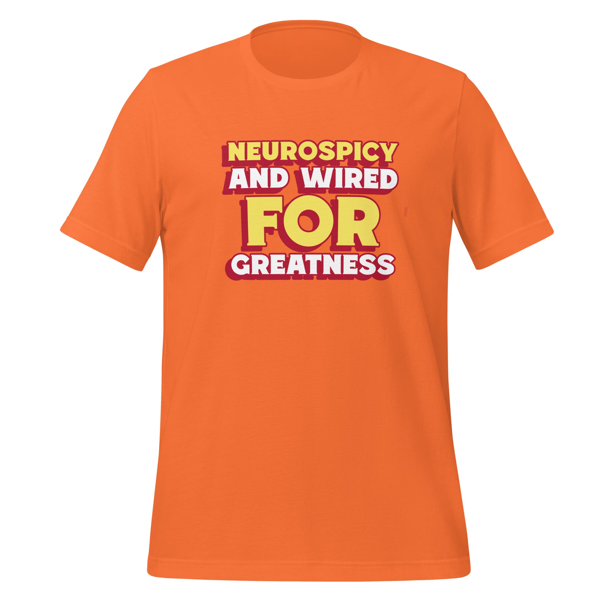 Neurospicy and Wired For Greatness | T-Shirt | The Neurospicy Store Orange