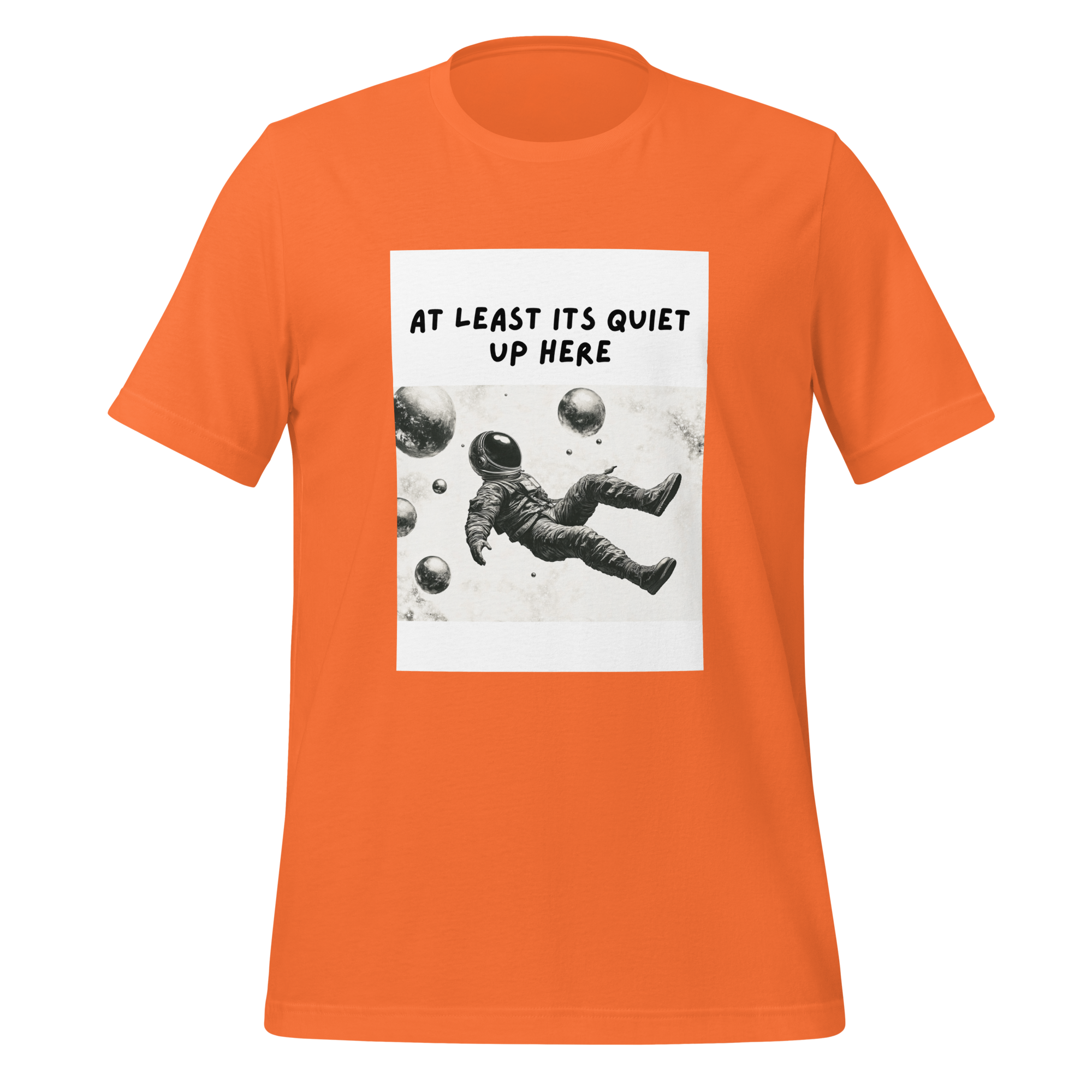 At Least Its Quiet Up Here | T-Shirt | The Neurospicy Store Orange